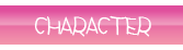 CHARACTER