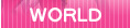 WORLD